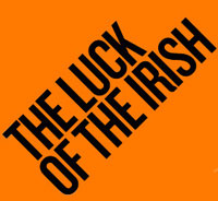 The Luck of the Irish
