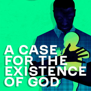 A Case For The Existence of God