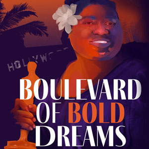 Boulevard of Bold Dreams