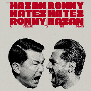 Hasan Hates Ronny | Ronny Hates Hasan