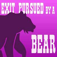 Exit, Pursued by a Bear